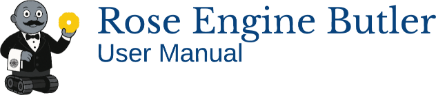 Rose Engine Butler User Manual